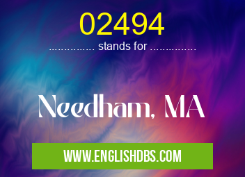 02494 means Needham, MA 02494