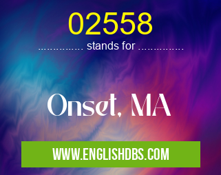 02558 means Onset, MA 02558