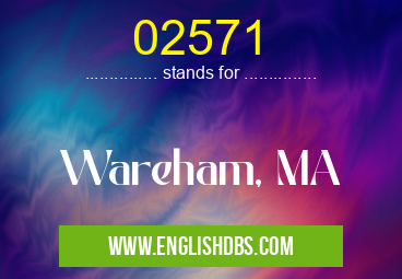 02571 means Wareham, MA 02571