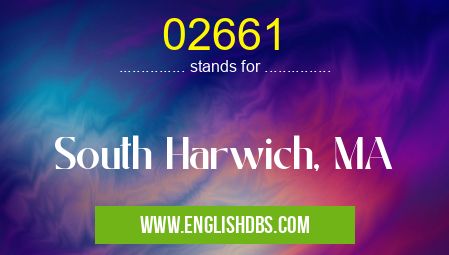02661 means South Harwich, MA 02661
