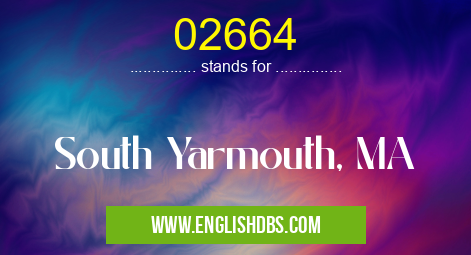 02664 means South Yarmouth, MA 02664