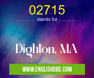 02715 means Dighton, MA 02715