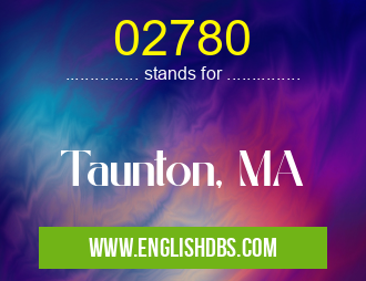 02780 means Taunton, MA 02780