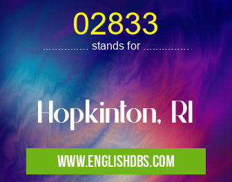 02833 means Hopkinton, RI 02833