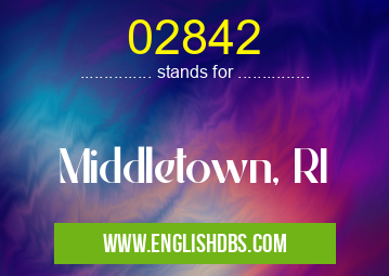 02842 means Middletown, RI 02842