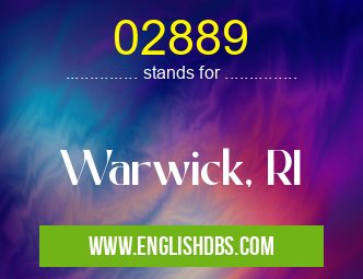 02889 means Warwick, RI 02889