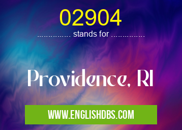 02904 means Providence, RI 02904