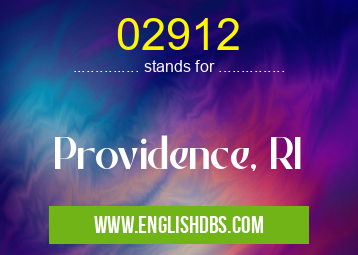 02912 means Providence, RI 02912