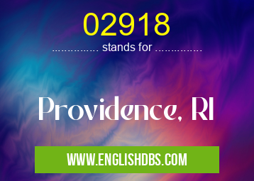 02918 means Providence, RI 02918