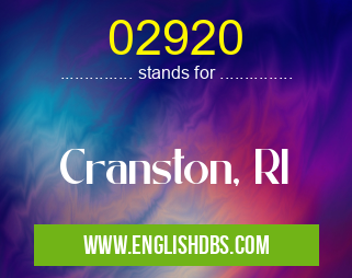 02920 means Cranston, RI 02920