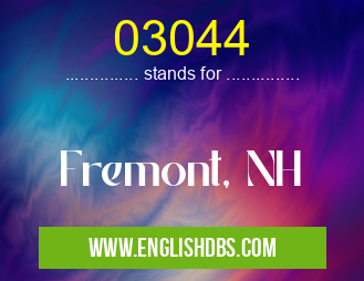 03044 means Fremont, NH 03044