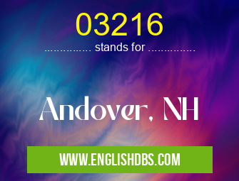 03216 means Andover, NH 03216