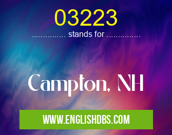 03223 means Campton, NH 03223
