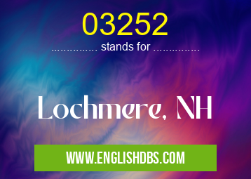 03252 means Lochmere, NH 03252
