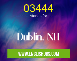 03444 means Dublin, NH 03444