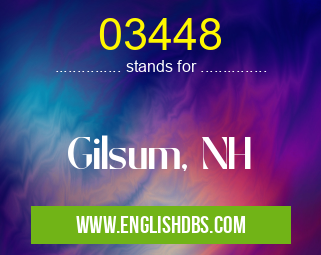 03448 means Gilsum, NH 03448