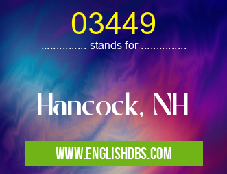 03449 means Hancock, NH 03449