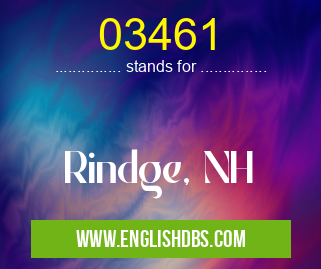 03461 means Rindge, NH 03461