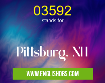 03592 means Pittsburg, NH 03592