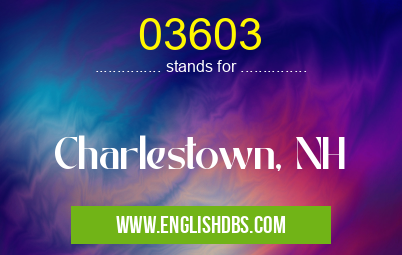 03603 means Charlestown, NH 03603
