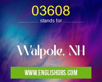 03608 means Walpole, NH 03608