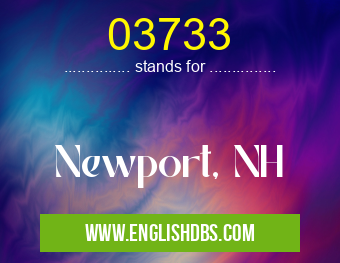03733 means Newport, NH 03733