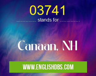03741 means Canaan, NH 03741