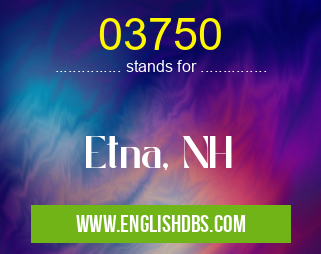 03750 means Etna, NH 03750