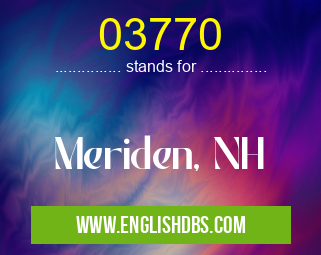 03770 means Meriden, NH 03770