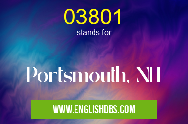 03801 means Portsmouth, NH 03801