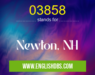 03858 means Newton, NH 03858