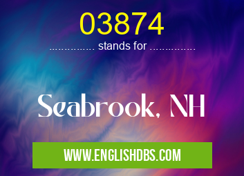 03874 means Seabrook, NH 03874
