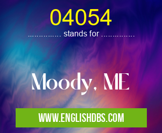 04054 means Moody, ME 04054