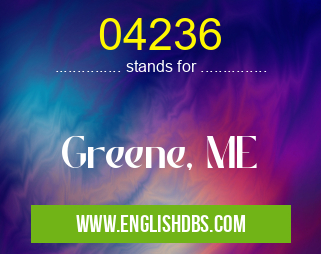 04236 means Greene, ME 04236