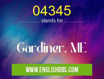 04345 means Gardiner, ME 04345