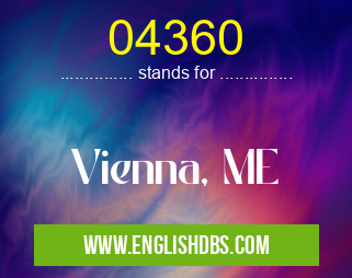 04360 means Vienna, ME 04360