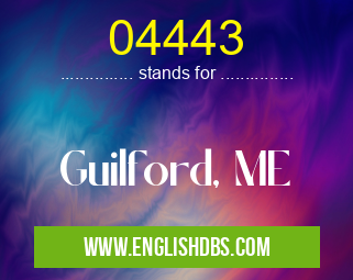 04443 means Guilford, ME 04443