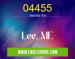 04455 means Lee, ME 04455