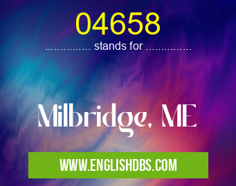04658 means Milbridge, ME 04658