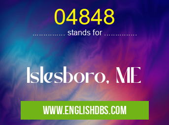 04848 means Islesboro, ME 04848
