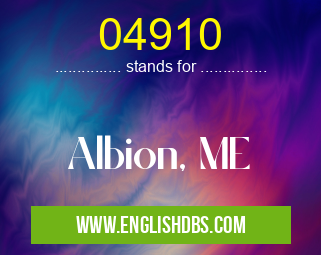 04910 means Albion, ME 04910