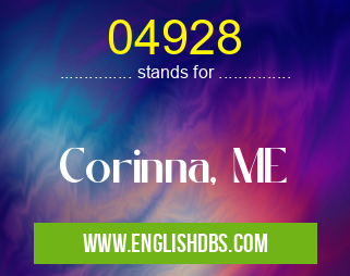 04928 means Corinna, ME 04928