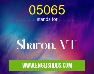 05065 means Sharon, VT 05065