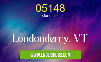 05148 means Londonderry, VT 05148
