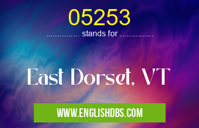 05253 means East Dorset, VT 05253