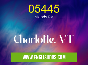 05445 means Charlotte, VT 05445