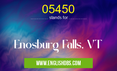 05450 means Enosburg Falls, VT 05450