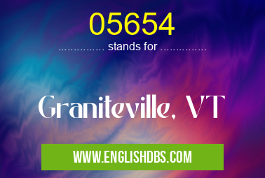 05654 means Graniteville, VT 05654