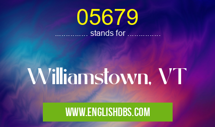 05679 means Williamstown, VT 05679