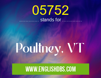 05752 means Poultney, VT 05752